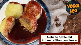 Das ultimative Festessen für Faule  RuckZuck gefüllte Klöße mit RotweinPflaumen Sauce [upl. by Menides]