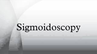 Sigmoidoscopy [upl. by Kant]