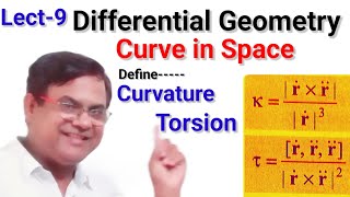 Curvature amp Torsion Derivation Curve in Space Differential Geometry CURVATURE AND TORSION [upl. by Naor550]