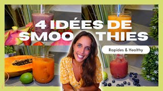 4 idées de SMOOTHIES faciles et sains  Recettes faciles [upl. by Queena]