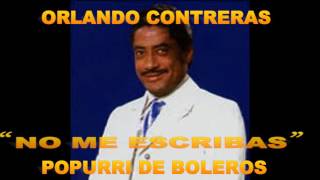 ORLANDO CONTRERAS quotPOPURRÍ DE BOLEROSquot [upl. by Cardwell]