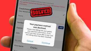 Payment Method Declined App Store  How to Fix Your Payment Method Was Declined on iPhone [upl. by Burdelle]