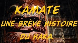 Kamate une brève histoire du Haka Looking For Rugby [upl. by Aym]