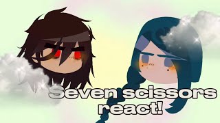 scissors seven react to  part 1 [upl. by Reste414]