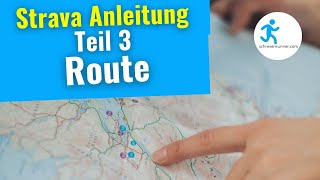 STRAVA ANLEITUNG Teil 3 Wie erstelle ich eine Route [upl. by Ailam298]