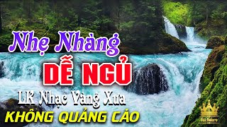 Bolero Chọn Lọc Cực Êm Tai  LK Nhạc Vàng Xưa Trữ Tình KHÔNG QUẢNG CÁO Ru Ngủ Đêm Khuya Cả Xóm Phê [upl. by Ettenajna379]