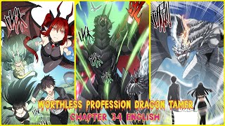 WORTHLESS PROFESSION DRAGON TAMER CHAPTER 34 ENGLISH [upl. by Fondea824]