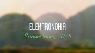 Elektronomia  Summersong 2015 [upl. by Agrippina932]