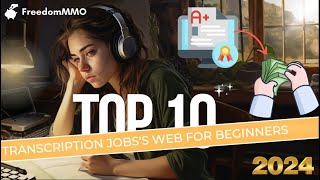 Top 10 Transcription Jobss Websites For Beginners 2024 [upl. by Martel]