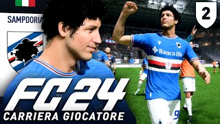 ESORDIO DA SOGNO CON LA SAMP  FC 24 Carriera Giocatore 2 [upl. by Langer]