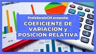 3️⃣ Medidas Relativas  Coeficiente de Variación y Posición Relativa  Estadística  MEP [upl. by Ecinreb862]