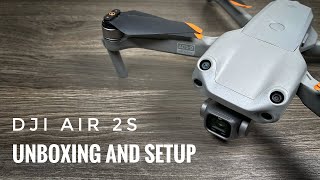 DJI Air 2S Unboxing and Setup [upl. by Gnivre]