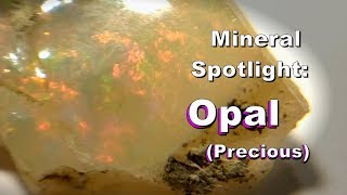 Mineral Spotlight  Opal Precious [upl. by Ahsenot64]