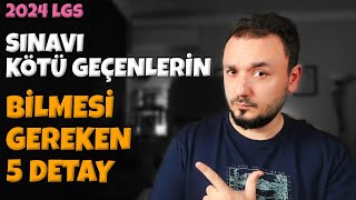 LGS 2024 Sınav Kötü Geçti Diyenlerin Bilmesi Gereken 5 DETAY [upl. by Ennovoj845]