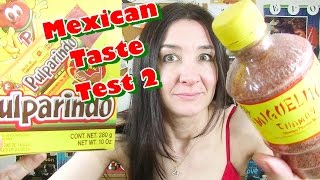 Mexican Food Taste Test 2  Chamoy [upl. by Nairod]