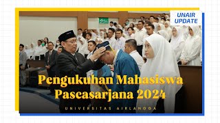 UNAIR Mengukuhkan 1829 Mahasiswa Baru Program Pascasarjana  UNAIR Update [upl. by Helfand]