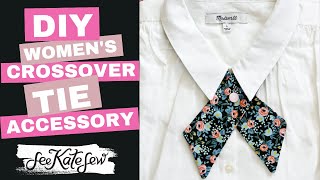 Womens Crossover Tie Accessory  Sewing Pattern [upl. by Pippas859]