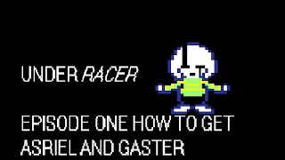 UNDERRACER EPISODE 1 ASRIEL AND GASTER [upl. by Evanne]