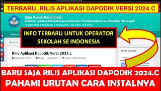 BARU SAJA RILIS APLIKASI DAPODIK VERSI 2024C PAHAMI URUTAN CARA DOWNLOAD UPDATE DAN INSTALNYA [upl. by Nabal]