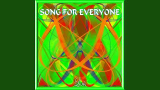 Song For Everyone [upl. by Brieta]