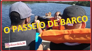 O PASSEIO DE BARCO  ESTREANDO O BARCO EM 15112022 [upl. by Maurreen]