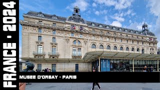 Musée dOrsay Paris France 2024 [upl. by Eentruok]