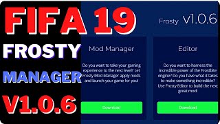 HOW TO INSTALL FIFA 19 FROSTY MOD MANAGER V1O6FIFA 19 MODDING TOOLS [upl. by Aicaca]