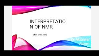 INTERPRETATION OF NMR SPECTRA FOR ETHER AMINE AND NITRILES jhwconcepts711 [upl. by Juliane]