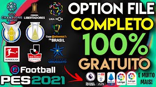 PES 2021 OPTION FILE COMPLETO 100 C LIBERTADORES SÉRIE B BUNDESLIGA TODOS TIMES E SELEÇÕES V4 [upl. by Temirf]