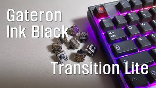 Transition Lite Gateron Ink Black v2  트랜지션 라이트 게이트론 잉크 블랙 게잉흑 접점부 개선 버전 [upl. by Ettevey]