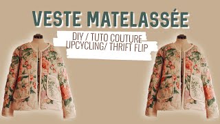 VESTE MATELASSÉE Quilted Jacquet   DYICOUTUREUPCYCLING [upl. by Rettke]