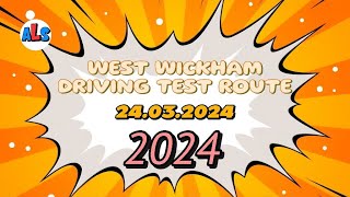 West Wickham Driving Test Route  24032024 [upl. by Vowel]