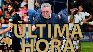 PUMAS VA CON HUERTA PERO SIN CAICEDO  PUMAS FEMENIL A LIGUILLA [upl. by Sidonius786]