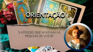 3 ATITUDES QUE AFASTAM AS PESSOAS DE VOCÊ [upl. by Aremat]