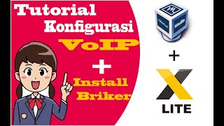 Tutorial Install Briker  Konfigurasi VoIP Menggunakan Softphone XLITE 2 client [upl. by Tiffi]