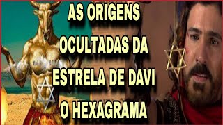 AS ORIGENS OCULTAS DA ESTRELA DE DAVI O QUE É SELO DE SALOMÃO E ESTRELA DE RENFÃ HEXAGRAMA [upl. by Sirtimid]