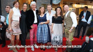 quotJuwelier Hilscher Cocktailquot mit Nomos und vielen Promis auf dem Red Carpet am 19062018 [upl. by Armand326]