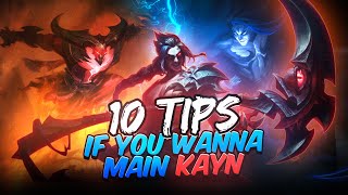 10 Quick Kayn Tips If You Wanna Main Kayn And Just Started Playing Him  Lol tips and tricks [upl. by Eide134]