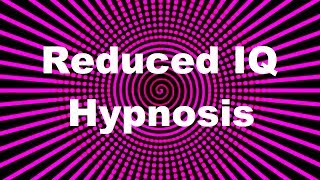 Weak amp Agreeable Mind Reduced IQ Hypnosis [upl. by Mad648]