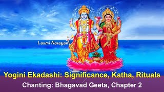 Yogini Ekadashi  Significance Katha amp Chanting of Bhagavad Geeta Chapter 2 [upl. by Ailes]