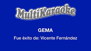 Gema  Multikaraoke  Fue Éxito de Vicente Fernández [upl. by Dion]