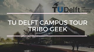 TU delft campus tour [upl. by Donna]