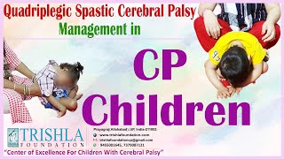 Quadriplegic Spastic Cerebral Palsy Management in CP Children  Trishla Foundation [upl. by Alyakam454]