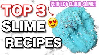 TOP 3 BEST Slime Recipes How To Make Perfect Slime Every Time [upl. by Lasiaf844]