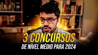 3 MELHORES CONCURSOS DE NÍVEL MÉDIO PARA 2024 [upl. by Lindsley666]