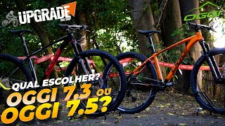 OGGI 73 ou OGGI 75  DEFERENÇAS PREÇOS E MAIS QUAL DEVO ESCOLHER  UPGRADE BIKES [upl. by Essilec]