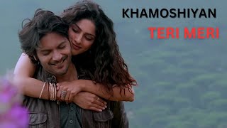 KHAMOSHIYAN SONG LYRICS ARIJIT SINGH [upl. by Carthy]