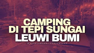 CAMPING DI TEPI SUNGAI ASYIK BANGET [upl. by Tingey767]