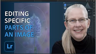 How to Make Selective Edits with Julieanne Kostᅵ  Adobe Lightroom [upl. by Nylegna745]