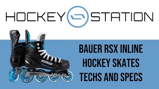 Bauer RSX Inline Hockey Skates Techs and Specs [upl. by Kaylil]